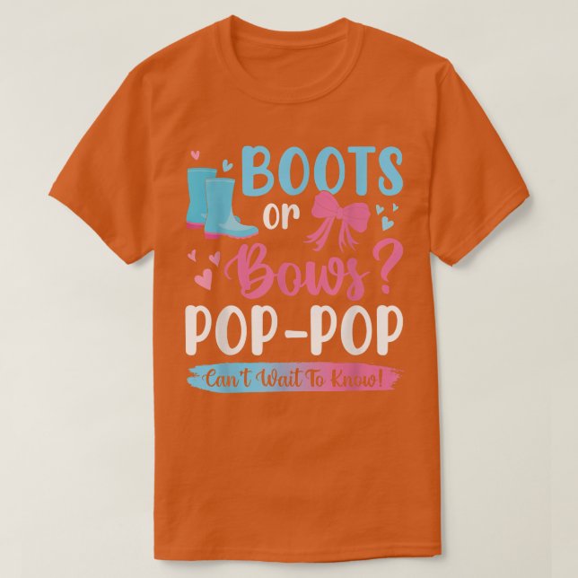 Gender reveal boots or bows Pop Pop matching baby  T-Shirt (Design Front)