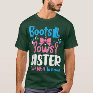 Gender Reveal Boots or Bows Sister Baby Announceme T-Shirt