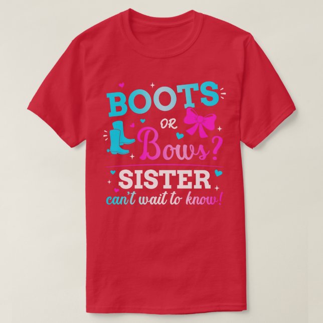 Gender reveal boots or bows sister matching baby p T-Shirt (Design Front)