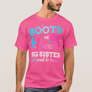 Gender reveal boots or bows sister matching baby p T-Shirt