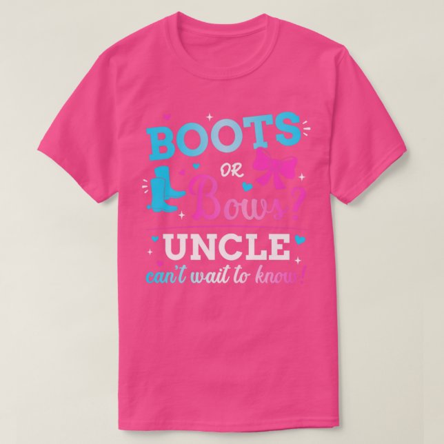 Gender reveal boots or bows uncle matching baby pa T-Shirt (Design Front)