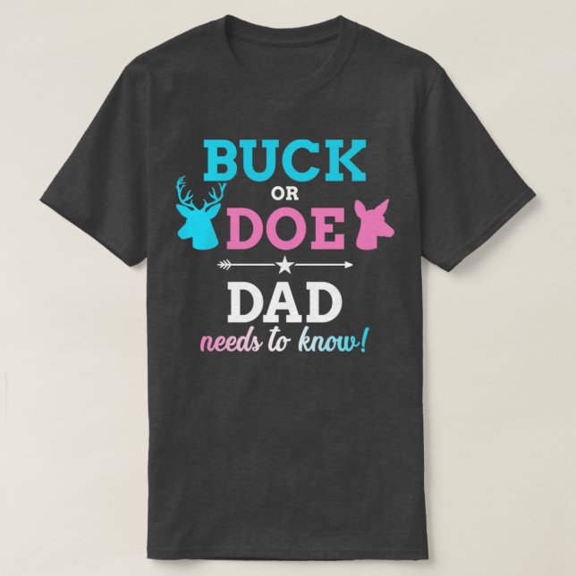 Gender reveal buck or doe dad matching baby party T-Shirt (Design Front)