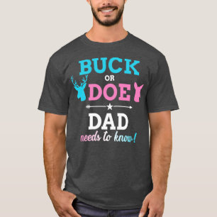 Gender reveal buck or doe dad matching baby party T-Shirt