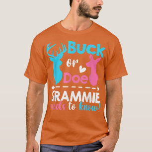 Gender reveal buck or doe Grammie needs to know ma T-Shirt