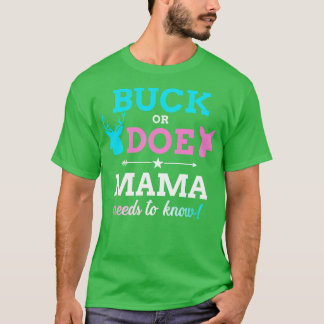 Gender reveal buck or doe mama matching baby party T-Shirt