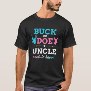 Gender reveal buck or doe uncle matching baby part T-Shirt