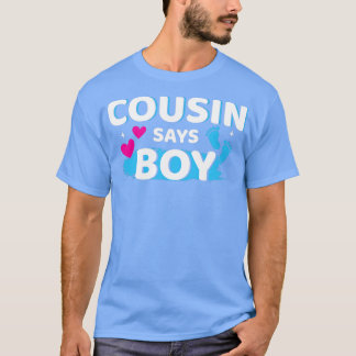 Gender reveal cousin says boy matching family baby T-Shirt