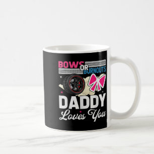 Gender Reveal Dad Est Humour Bows Or Burnouts Dadd Coffee Mug