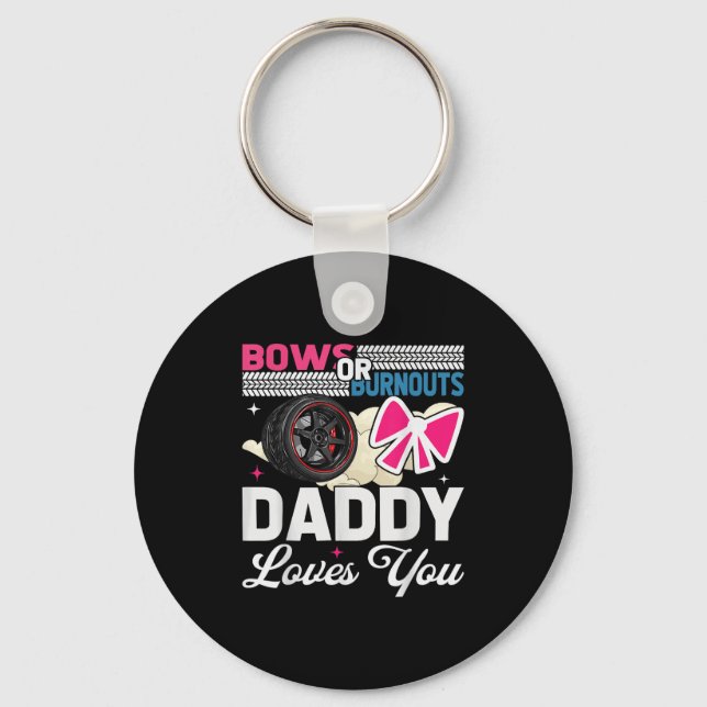 Gender Reveal Dad Est Humour Bows Or Burnouts Dadd Key Ring (Front)