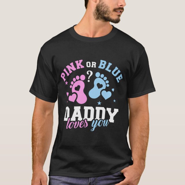 Gender Reveal Daddy Dad T-Shirt (Front)
