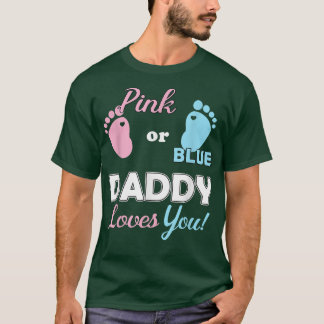 Gender Reveal Daddy For New Parents  T-Shirt