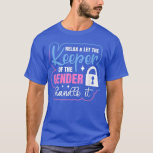 Gender Reveal Design for a Keeper of the Gender295 T-Shirt