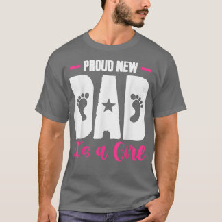 Gender Reveal  Fathers Day  Proud New Dad Its A Gi T-Shirt
