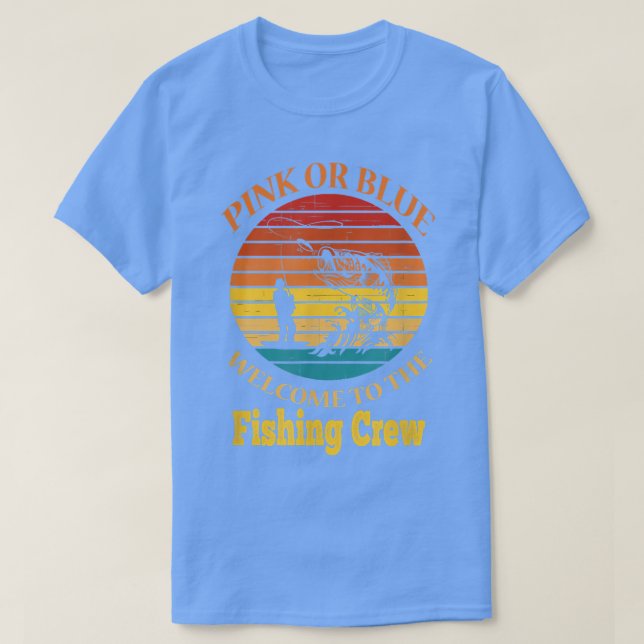 Gender Reveal Fishing Design for a Fishermen  T-Shirt (Design Front)