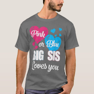 Gender Reveal for Big Sister Baby Shower Pink Blue T-Shirt