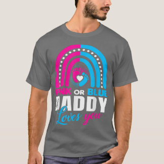 Gender Reveal  for Daddy Dad Baby Shower  T-Shirt
