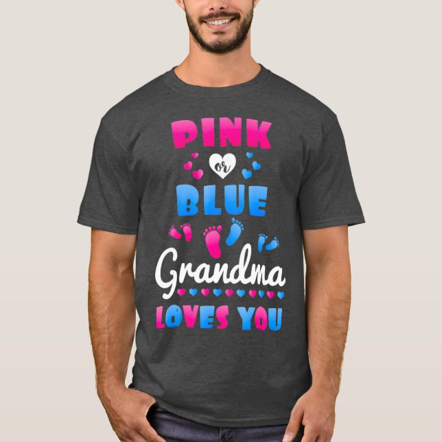 Gender Reveal  For Grandma  Grandparent Love You T-Shirt (Front)