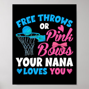 Gender Reveal Free Throws Or Pink Bows Nana Loves  Poster