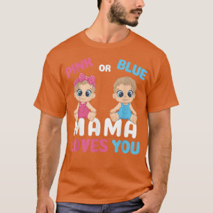 Gender Reveal Funny Mama Loves You Matching Family T-Shirt