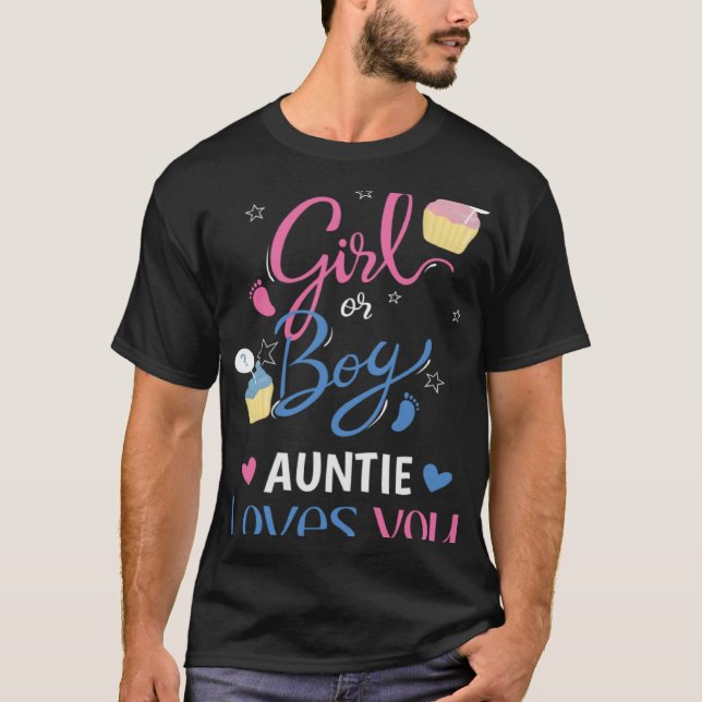 Gender Reveal Girl Or Boy AUNTIE Loves You baby pa T-Shirt (Front)