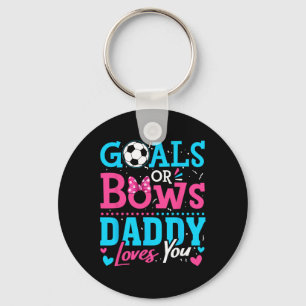 Gender Reveal Goals Or Bows Daddy Loves You Soccer Key Ring