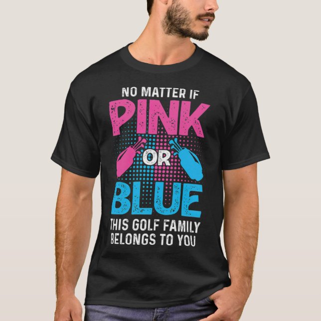 Gender Reveal Golf Design for a Golf Family putter T-Shirt (Front)
