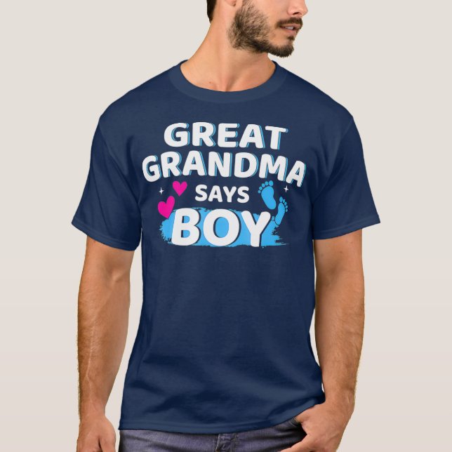 Gender reveal great grandma says boy matching T-Shirt (Front)