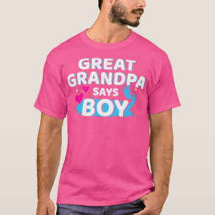 Gender reveal great grandpa says boy matching baby T-Shirt