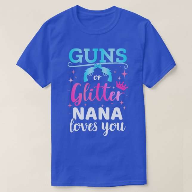 Gender reveal guns or glitter nana matching baby p T-Shirt (Design Front)