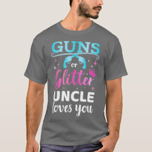 Gender reveal guns or glitter uncle matching baby T-Shirt