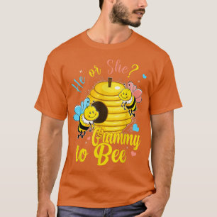 Gender Reveal He or She Grammy to Bee Baby Announc T-Shirt