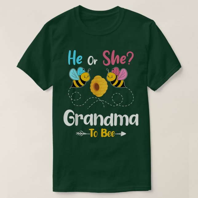 Gender Reveal He or She Grandma to Bee Baby Announ T-Shirt (Design Front)