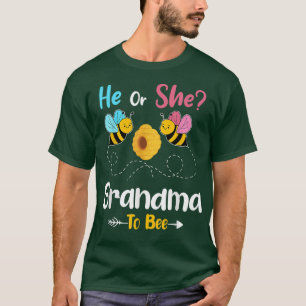 Gender Reveal He or She Grandma to Bee Baby Announ T-Shirt