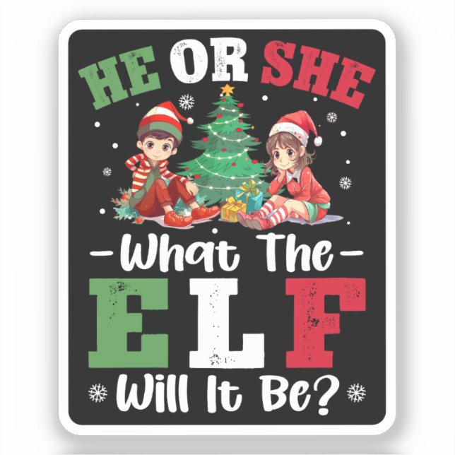 Gender Reveal He or She What the Elf Will It Be (Front)