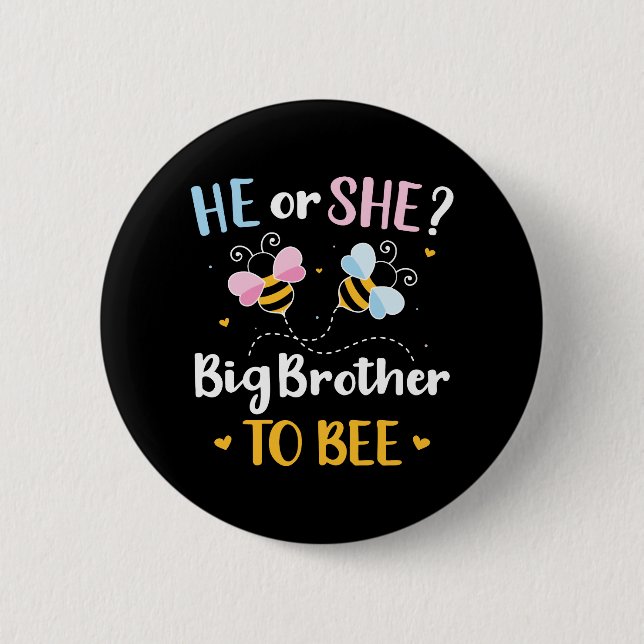 Gender reveal he she brother matching baby party 6 cm round badge (Front)