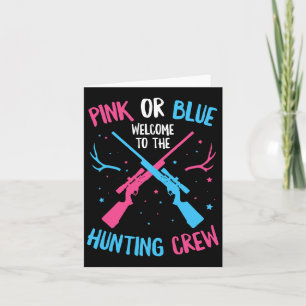 Gender Reveal Hunting Quote For A Hunting Lover Card