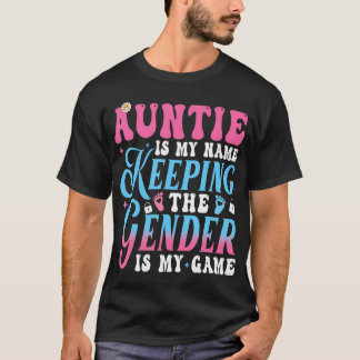 Gender Reveal Keeper Of The Gender Auntie Baby Sho T-Shirt