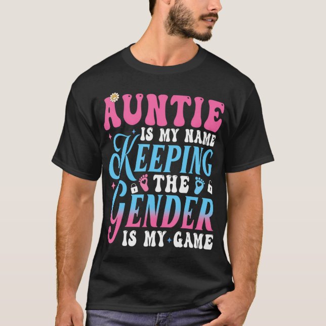 Gender Reveal Keeper Of The Gender Auntie Baby Sho T-Shirt (Front)