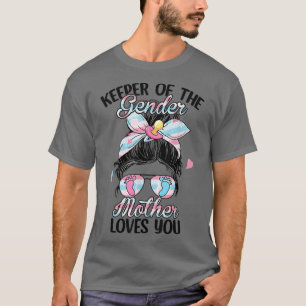 Gender Reveal Keeper Of The Gender Mother Loves Yo T-Shirt