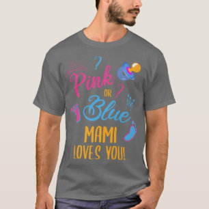 Gender Reveal MAMI MOMMY MOM T-Shirt