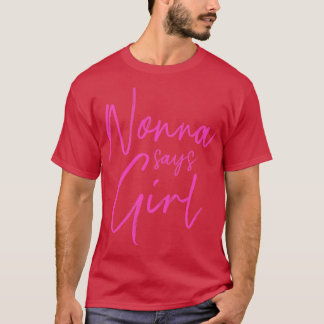 Gender reveal nonna says girl matching family baby T-Shirt