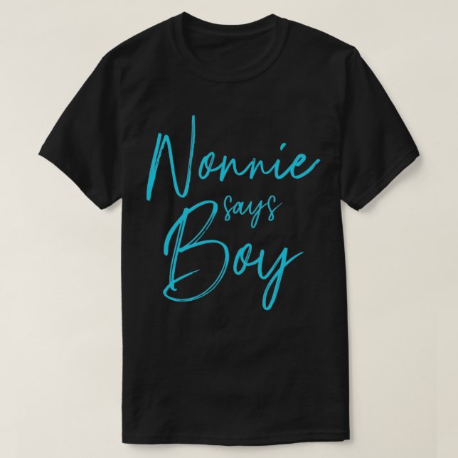 Gender reveal nonnie says boy matching family baby T-Shirt (Design Front)