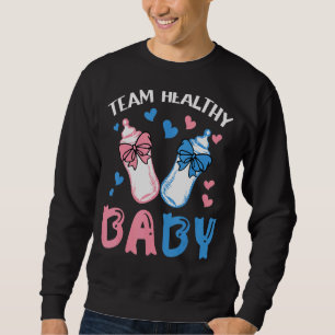 Gender Reveal Of Team Healthy Baby Party Supplies Sweatshirt