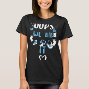 Gender Reveal Oops We did it Baby Boy Sayings T-Shirt
