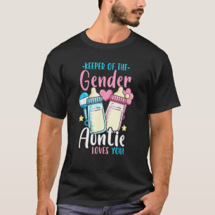 Gender Reveal Party Auntie Keeper Of The Gender Pr T-Shirt