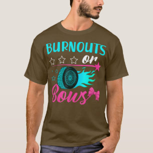 Gender Reveal Party Burnouts or Bows Dad Mum T-Shirt