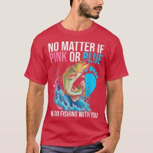 Gender Reveal Party Design for Fishing lovers455 T-Shirt