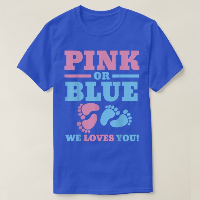 Gender Reveal Party Pink or Blue  T-Shirt (Design Front)
