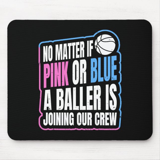 Gender Reveal Party Quote for a Basketball Player  Mouse Pad (Front)
