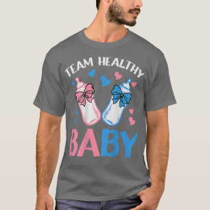 Gender Reveal Party Team Healthy Baby T-Shirt